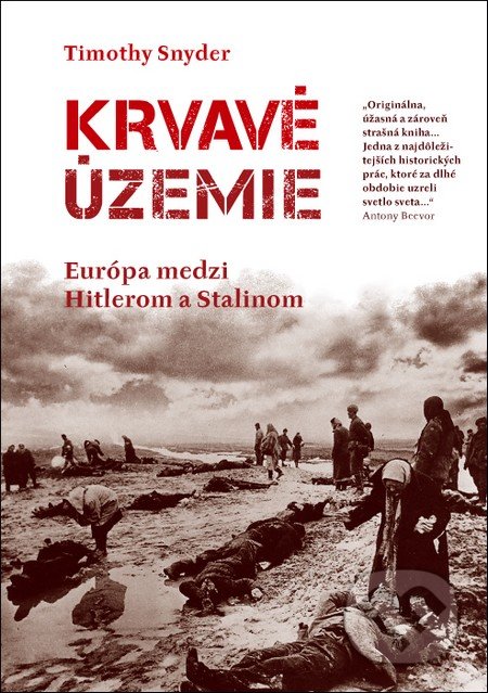 Krvavé územie (Európa medzi Hitlerom a Stalinom)