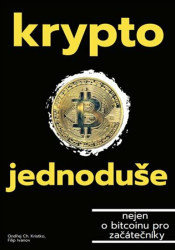Krypto jednoduše (nejen o bitcoinu pro začátečníky) - kniha z kategorie Finance