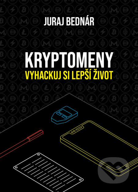 Kryptomeny – vyhackuj si lepší život