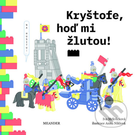 Kryštofe, hoď mi žlutou!
