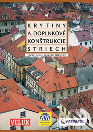Krytiny a doplnkové konštrukcie striech
