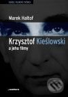 Krzystof Kieslowski a jeho filmy