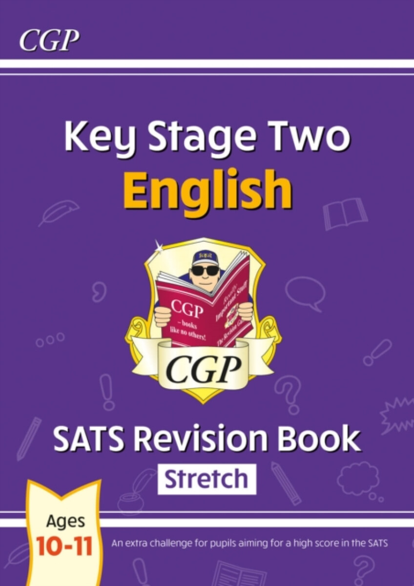 KS2 English Year 6 SATS Revision Book: Stretch (for the 2026 tests)