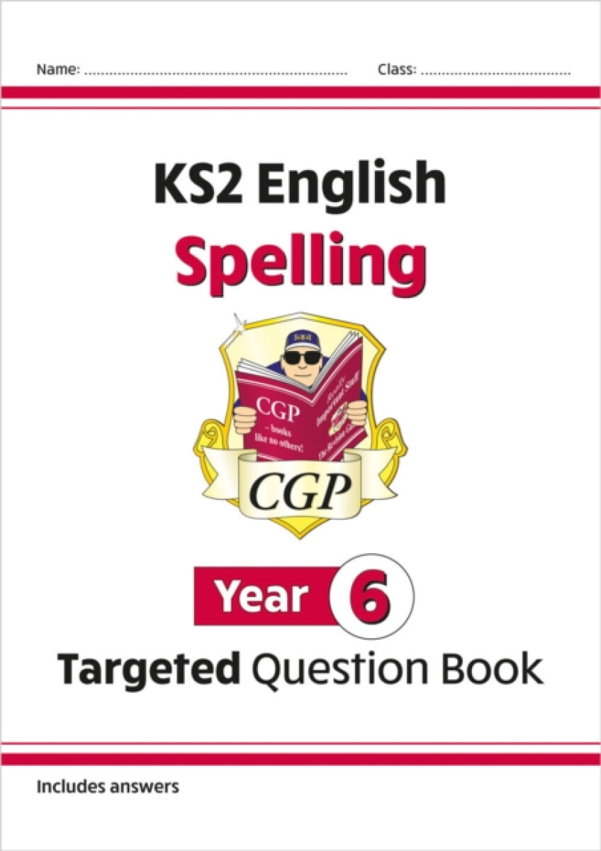KS2 English Year 6 Spelling Targeted Question Book (with Answers)