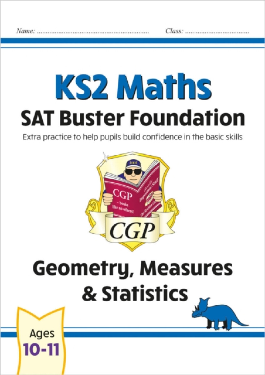 KS2 Maths SAT Buster Foundation: Geometry, Measures & Statistics (for the 2026 tests)