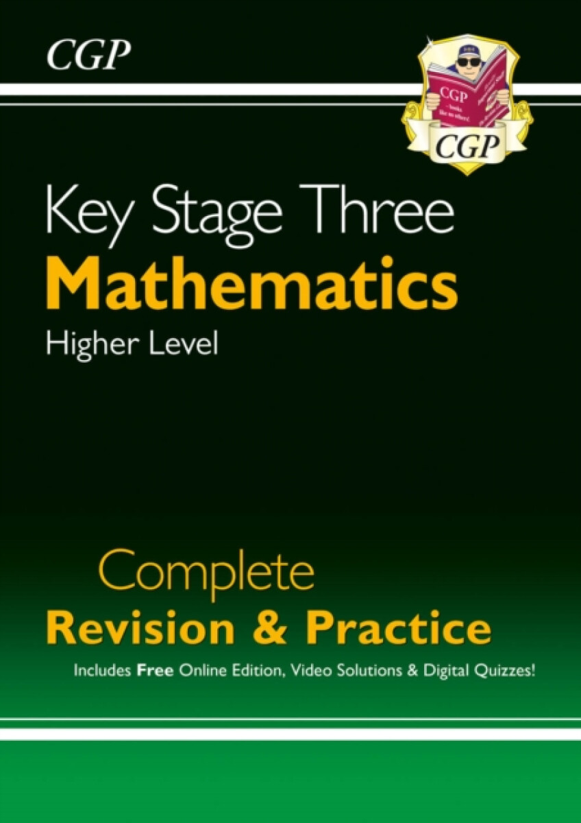 KS3 Maths Complete Revision & Practice â€“ Higher (includes Online Edition, Videos & Quizzes)