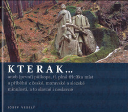 Kterak… (aneb (první) půlkopa, tj. plná třicítka míst a příběhů z české, moravské a slezské minulosti, a to slavné i neslavné) - kniha z kategorie…