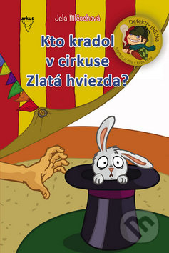 Kto kradol v cirkuse Zlatá hviezda?