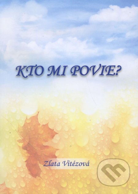 Kto mi povie?
