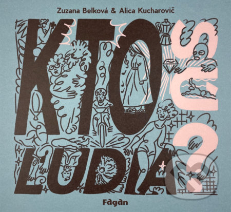 Kto sú ľudia? (Abecedník pre návštevy z vesmíru)