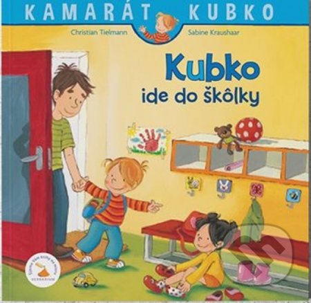 Kubko ide do škôlky