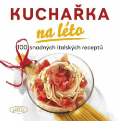 Kuchařka na léto (100 snadných italských receptů) - kniha z kategorie Kuchařky