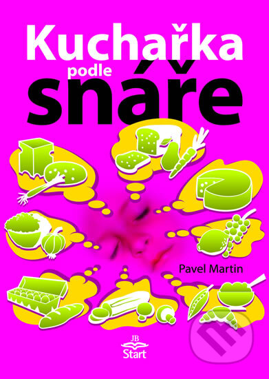 Kuchařka podle snáře