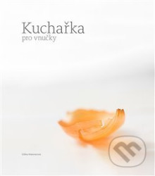 Kuchařka pro vnučky