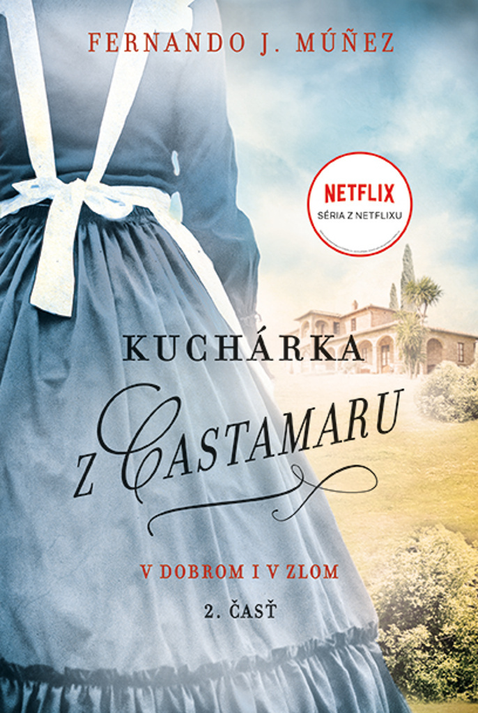 Kuchárka z Castamaru (2. diel)