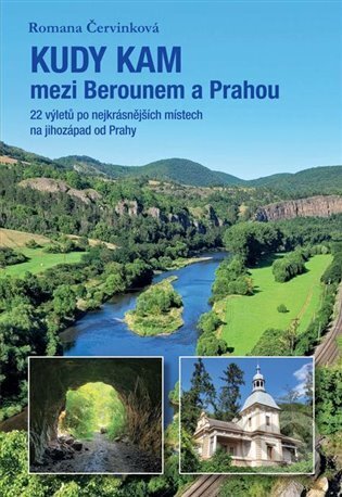 Kudy kam mezi Berounem a Prahou