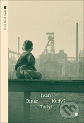 Kudy? Tudy!
