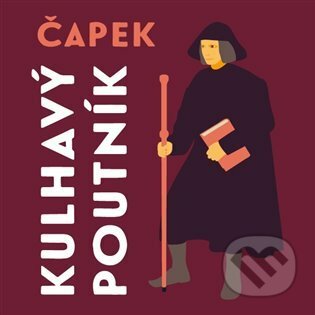 Kulhavý poutník (Co jsem na světě uviděl)
