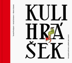 Kulihrášek (Kompletní příhody a příběhy jeho tvůrců) - kniha z kategorie Pohádky