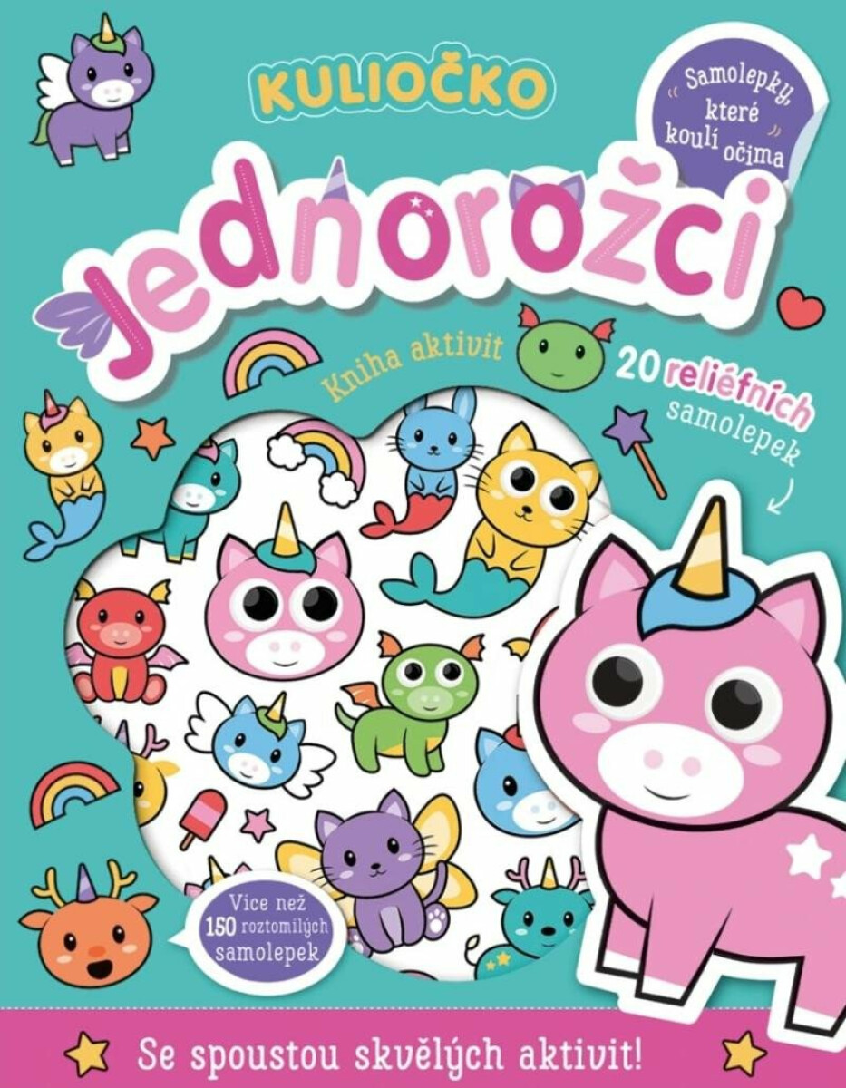 Kuliočko Jednorožci  20 reliéfních samolepek  Connie Isaacs, Bethany Carr - Connie Isaacs, Betheny Carr