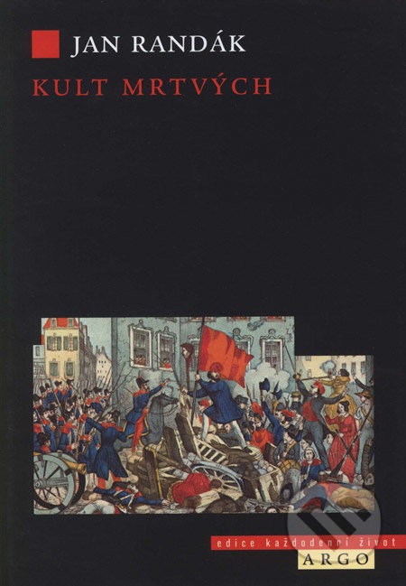 Kult mrtvých (Smrt a umírání v revoluci 1848)