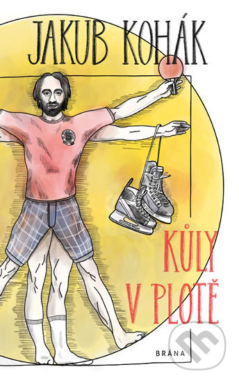 Kůly v plotě (Fejetonové sloupky)