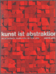 Kunst ist abstraktion (Die Tschechische visuelle kultur der 60er jahre) - kniha z kategorie Fotografie