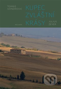 Kupec zvláštní krásy - Julius Zeyer