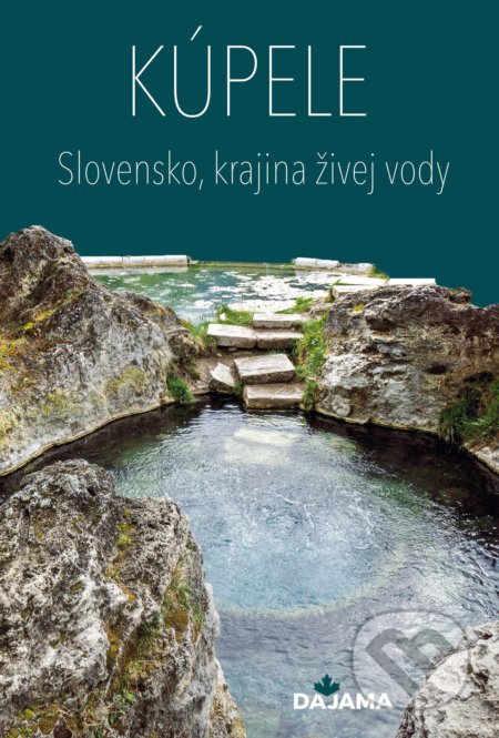 Kúpele (Slovensko, krajina živej vody)