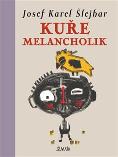 Kuře melancholik - Josef Karel Šlejhar, Tereza Jirásková