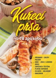 Kuřecí prsa na 78 způsobů - kniha z kategorie Kuchařky