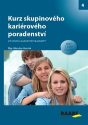 Kurz skupinového karierového poradce (Výchovné a kariérové poradenství) - kniha z kategorie Pedagogická psychologie