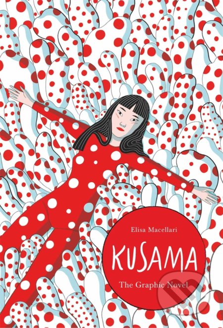 Kusama (A Graphic Biography)
