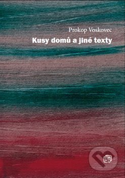 Kusy domů a jiné texty