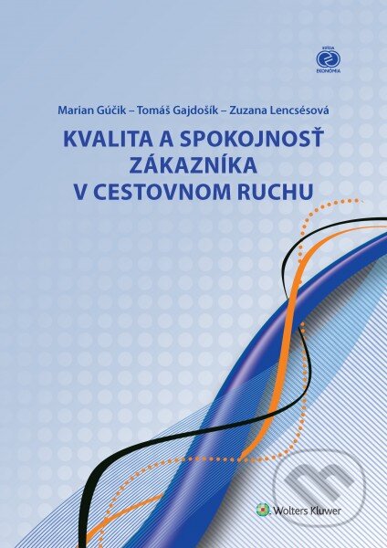 Kvalita a spokojnosť zákazníka v cestovnom ruchu