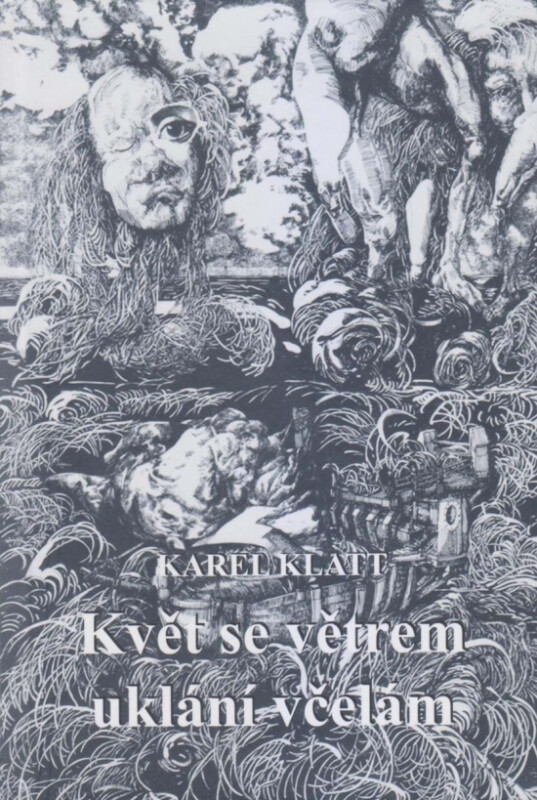 Květ se větrem uklání včelám - Karel Klatt