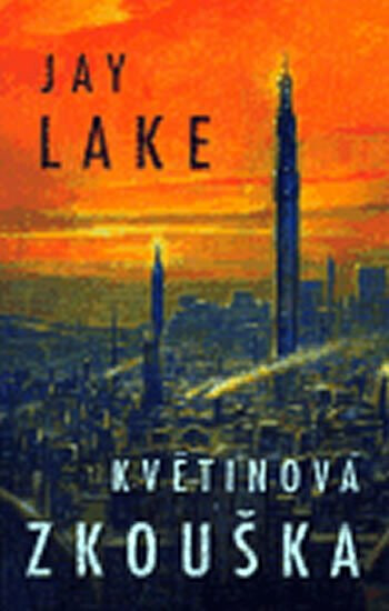 Květinová zkouška - Lake Jay