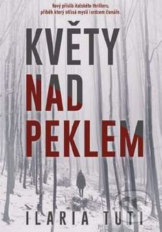 Květy nad peklem