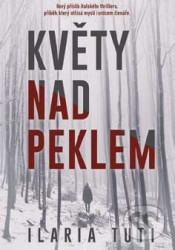 Květy nad peklem