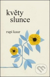 Květy slunce - Rupi Kaur