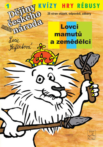 Kvízy, hry rébusy 1 Lovci mamutů a zemědělci - Lucie Seifertová