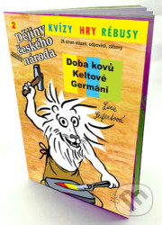 Kvízy, hry rébusy 2 Doba kovů, Keltové, Germáni