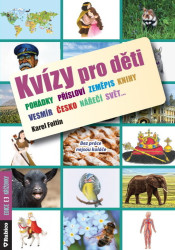 Kvízy pro děti (Bez práce nejsou koláče)