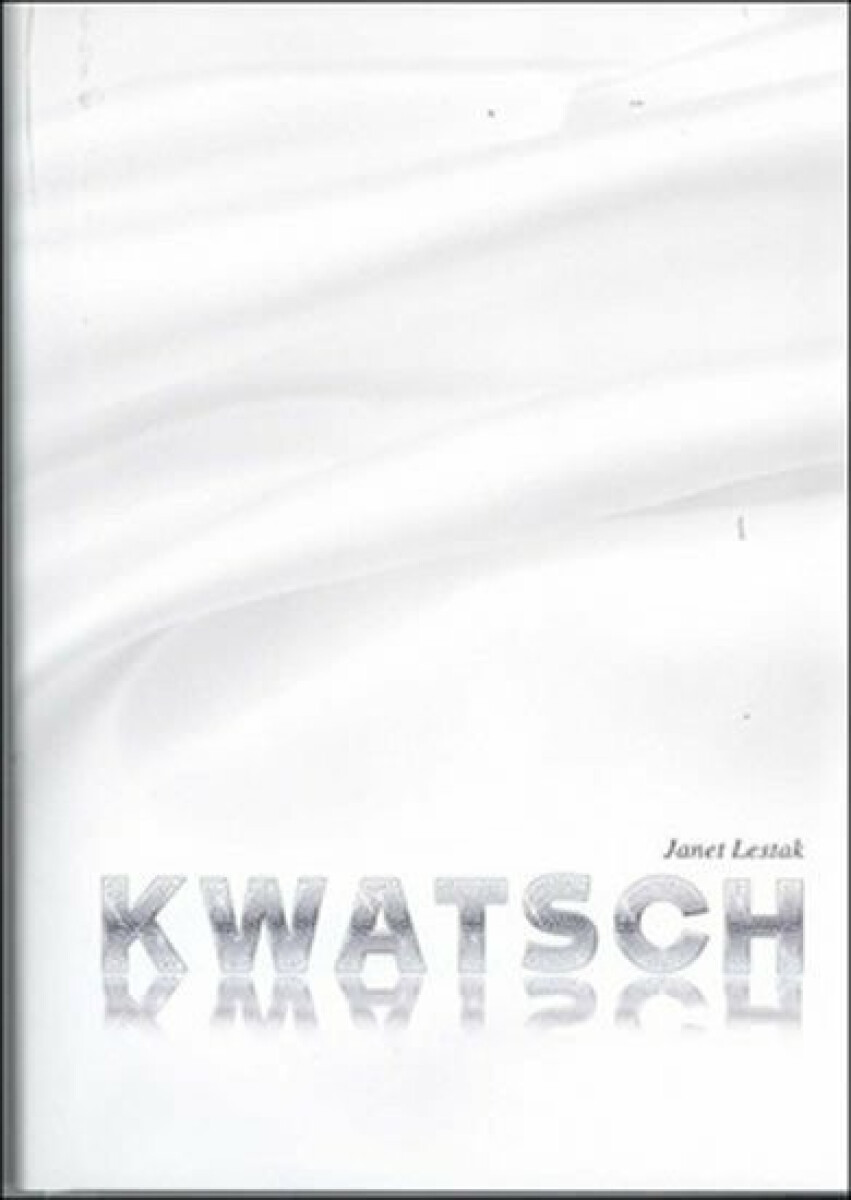 Kwatsch - Janet Lestak