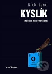 Kyslík (Molekula, která stvořila svět) - Nick Lane