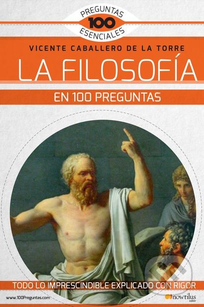 La filosofía en 100 preguntas