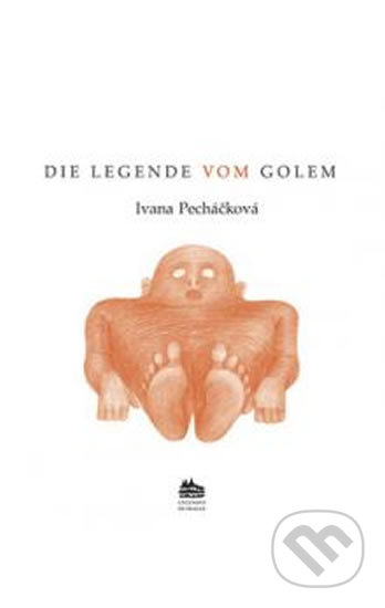 La légende de Golem: Legenda o Golemovi