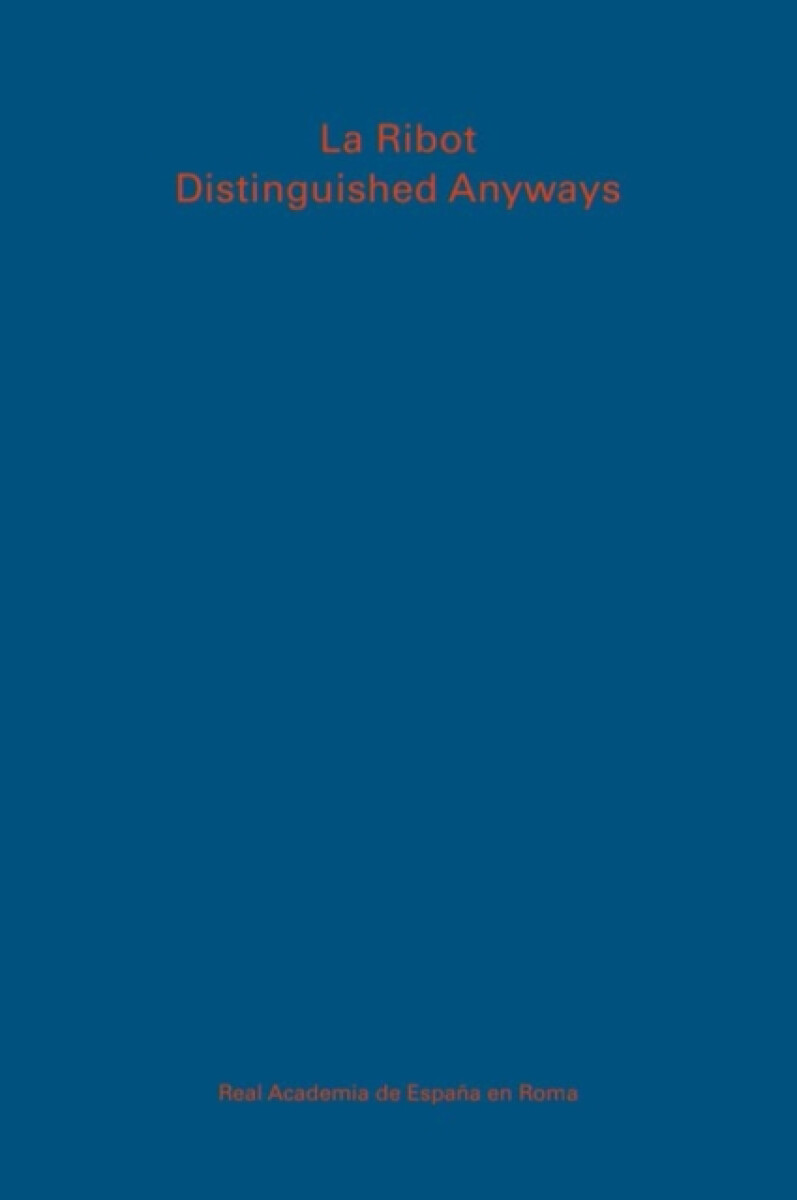 La Ribot. Distinguished anyways