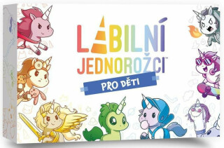 Labilní jednorožci: Pro děti