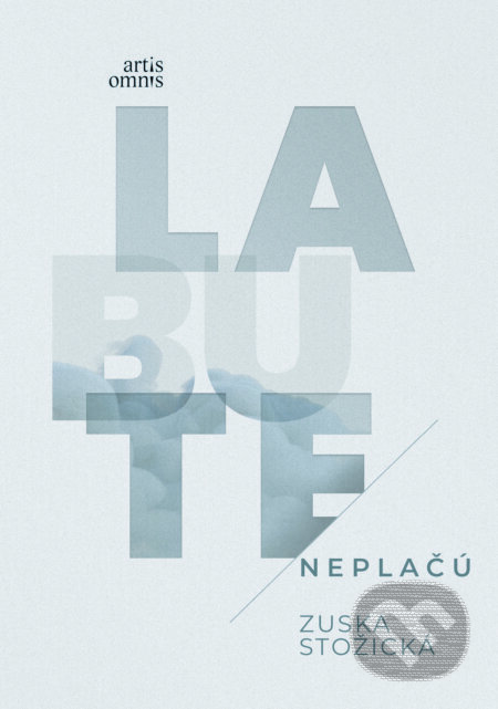 Labute neplačú